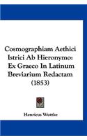 Cosmographiam Aethici Istrici AB Hieronymo