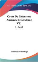 Cours de Litterature Ancienne Et Moderne V11 (1825)