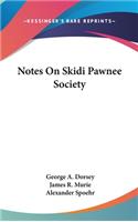 Notes On Skidi Pawnee Society