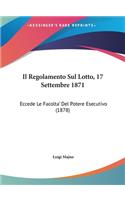 Il Regolamento Sul Lotto, 17 Settembre 1871