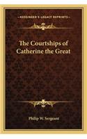 Courtships of Catherine the Great