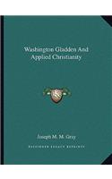Washington Gladden And Applied Christianity