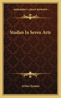 Studies in Seven Arts