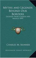 Myths and Legends Beyond Our Borders