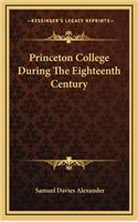 Princeton College During the Eighteenth Century