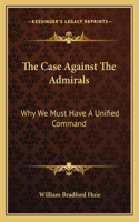 The Case Against The Admirals