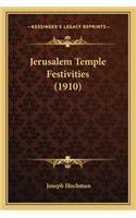 Jerusalem Temple Festivities (1910)