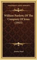William Pardow, of the Company of Jesus (1915)