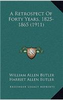 A Retrospect of Forty Years, 1825-1865 (1911)