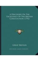 A Discourse on the Excellency of the British Constitution (1792)