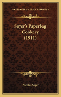 Soyer's Paperbag Cookery (1911)