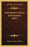 Annotationes Criticae Ad Suetonium (1897)