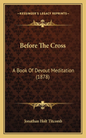 Before The Cross