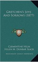 Gretchen's Joys And Sorrows (1877)