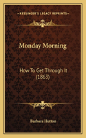 Monday Morning