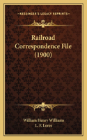 Railroad Correspondence File (1900)