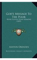 God's Message To The Poor: Being Eleven Plain Sermons (1849)(English)
