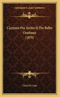 Ciceronis Pro Archia Et Pro Balbo Orationes (1879)