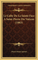 Culte De La Sainte Face A Saint-Pierre Du Vatican (1883)