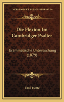 Die Flexion Im Cambridger Psalter