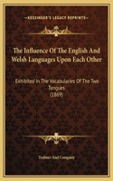 The Influence Of The English And Welsh Languages Upon Each Other