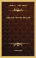 Eleusinian Mysteries and Rites