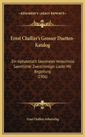 Ernst Challier's Grosser Duetten-Katalog