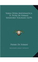 Varia Opera Mathematica D. Petri De Fermat, Senatoris Tolosani (1679)