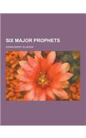 Six Major Prophets