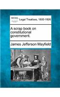 scrap book on constitutional government.