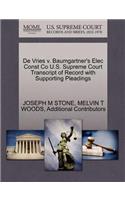 de Vries V. Baumgartner's Elec Const Co U.S. Supreme Court Transcript of Record with Supporting Pleadings