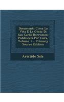 Documenti Circa La Vita E Le Gesta Di San Carlo Borromeo