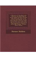 A Narrative of the Shipwreck, Captivity and Sufferings of Horace Holden and Benj. H. Nute: Who Were Cast Away in the American Ship Mentor, on the Pelew Islands, in the Year 1832; And for Two Years Afterwards Were Subjected to Unheard of Su