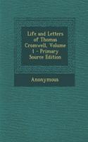 Life and Letters of Thomas Cromwell, Volume 1