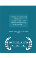 Tables for Scoring Decathlon, Pentathlon, All-Around Women's Pentathlon ... - Scholar's Choice Edition: (English)