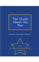 The Truth about the War - War College Series