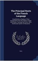 Principal Roots of the French Language