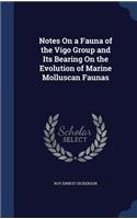 Notes on a Fauna of the Vigo Group and Its Bearing on the Evolution of Marine Molluscan Faunas