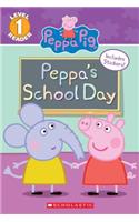 Peppa's School Day (Peppa Pig: Scholastic Reader, Level 1): (Scholastic Reader: Level 1)