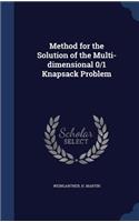 Method for the Solution of the Multi-dimensional 0/1 Knapsack Problem