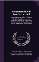 Remedial Railroad Legislation, 1919