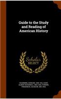 Guide to the Study and Reading of American History