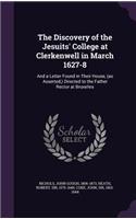 The Discovery of the Jesuits' College at Clerkenwell in March 1627-8