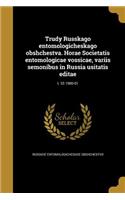 Trudy Russkago Entomologicheskago Obshchestva. Horae Societatis Entomologicae Vossicae, Variis Semonibus in Russia Usitatis Editae; T. 33 1900-01