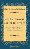 ABC d'Histoire Sainte Illustrée