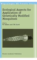 Ecological Aspects for Application of Genetically Modified Mosquitoes