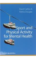 Sport and Physical Activity for Mental Health