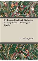 Hydrographical and Biological Investigations in Norwegian Fjords