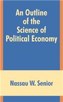 Outline of the Science of Political Economy