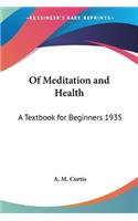 Of Meditation and Health: A Textbook for Beginners 1935